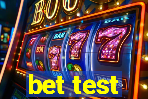 bet test