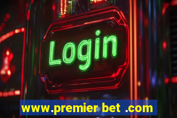 www.premier bet .com