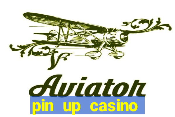 pin up casino apostas aviator