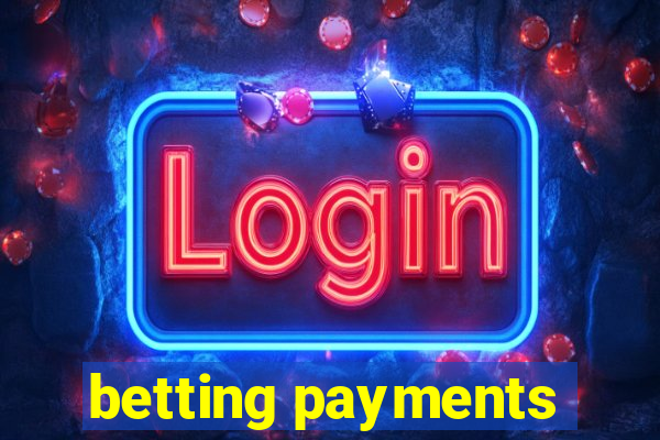 betting payments