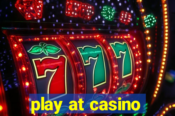 play at casino