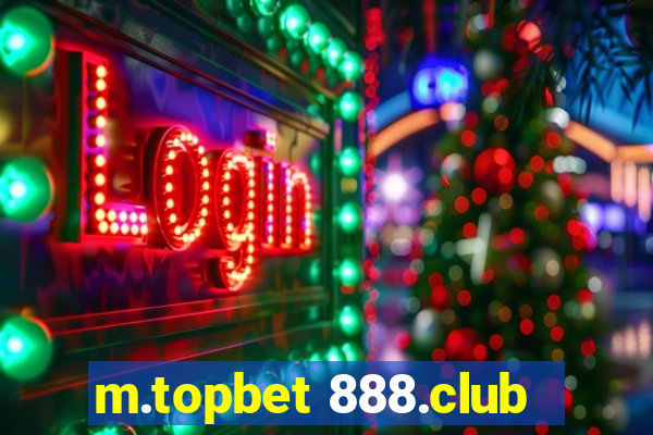 m.topbet 888.club