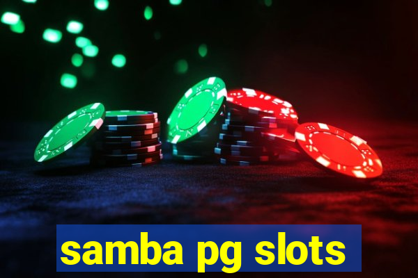 samba pg slots