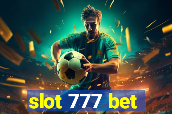 slot 777 bet