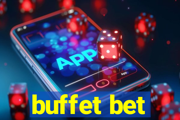 buffet bet