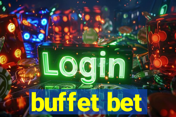 buffet bet