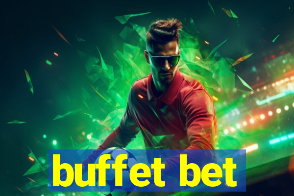 buffet bet