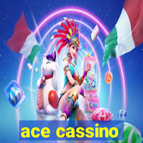 ace cassino