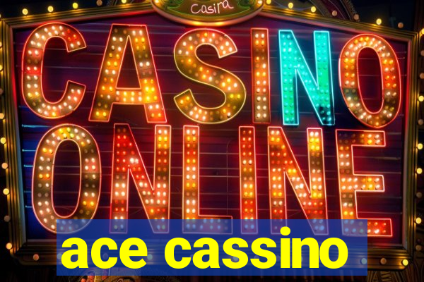 ace cassino