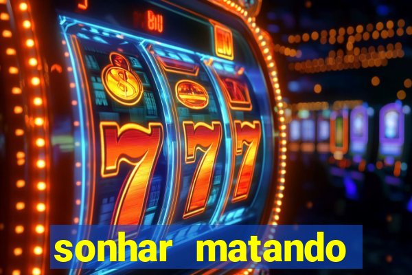 sonhar matando porco jogo do bicho