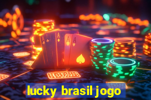 lucky brasil jogo