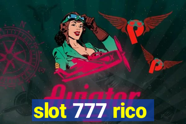 slot 777 rico