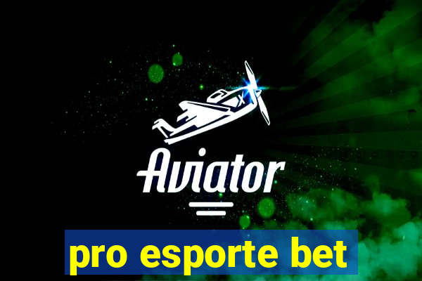 pro esporte bet