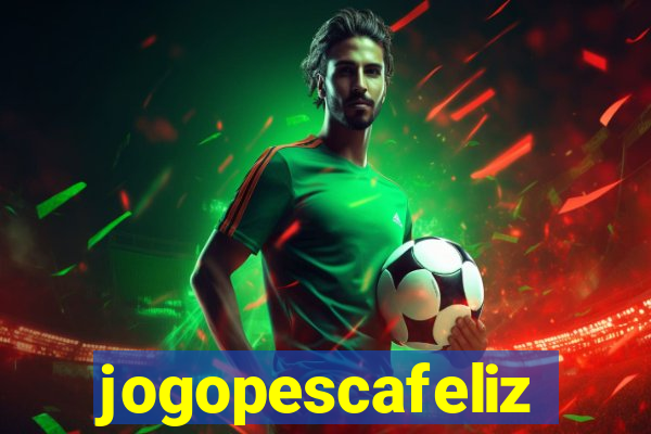 jogopescafeliz