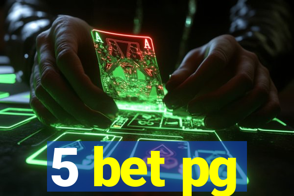 5 bet pg