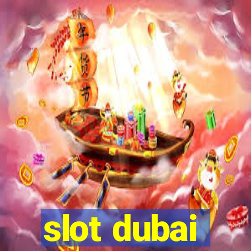 slot dubai