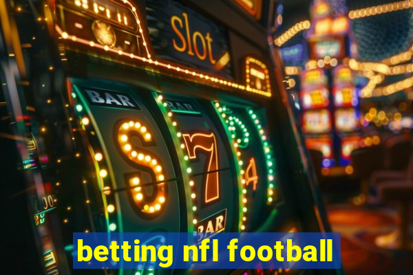 betting nfl football