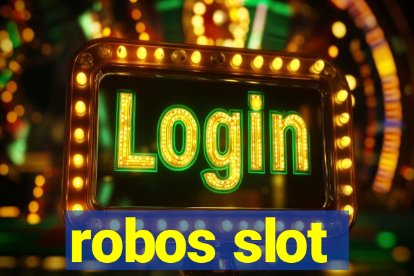 robos slot