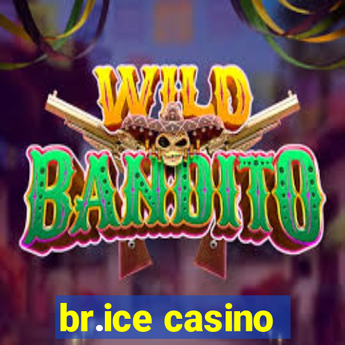 br.ice casino