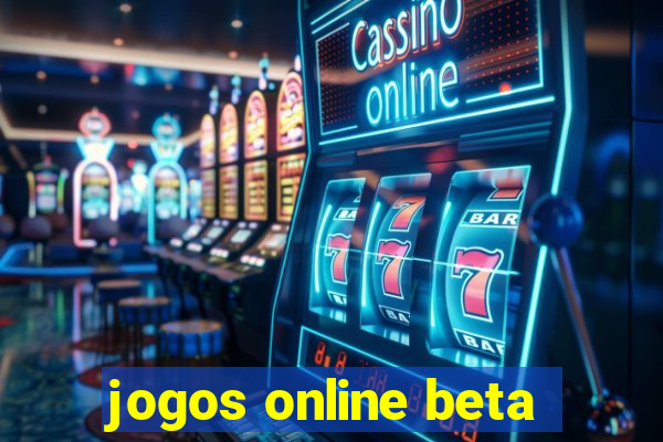 jogos online beta