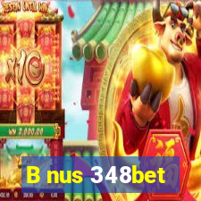 B nus 348bet