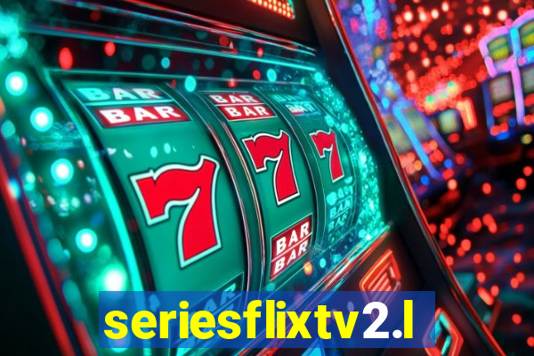 seriesflixtv2.live