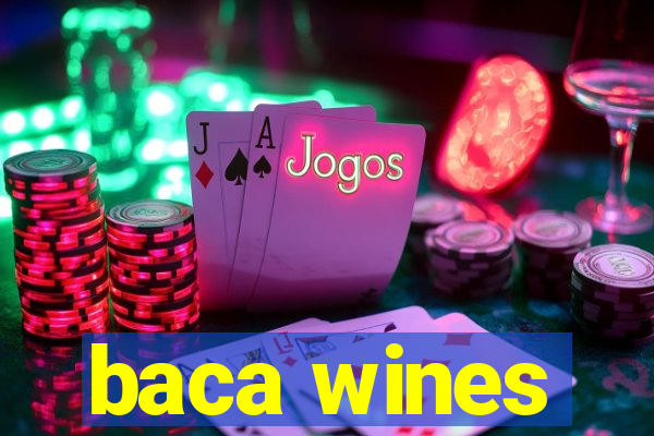 baca wines