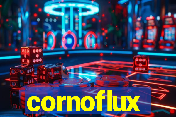 cornoflux