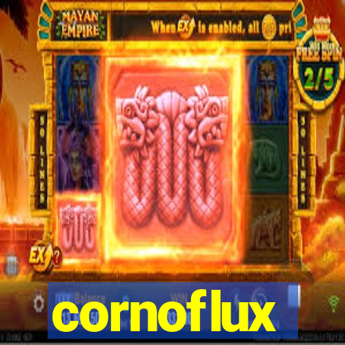 cornoflux