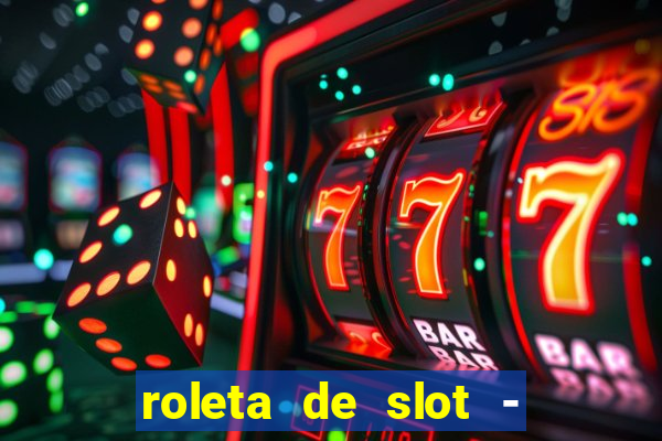 roleta de slot - estoril club