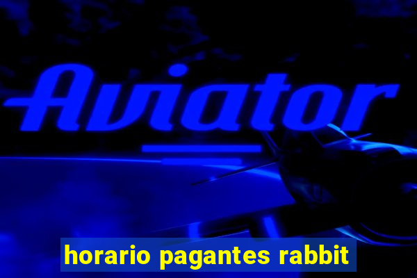 horario pagantes rabbit