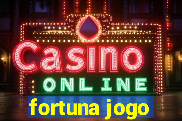 fortuna jogo