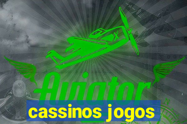 cassinos jogos