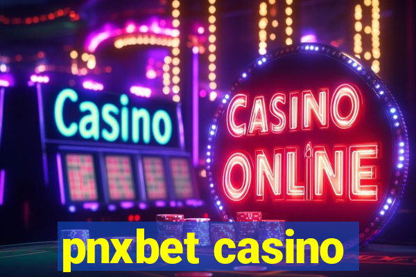 pnxbet casino