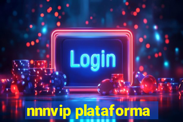 nnnvip plataforma