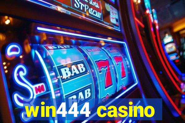 win444 casino