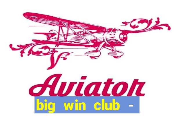 big win club - tongits pusoy