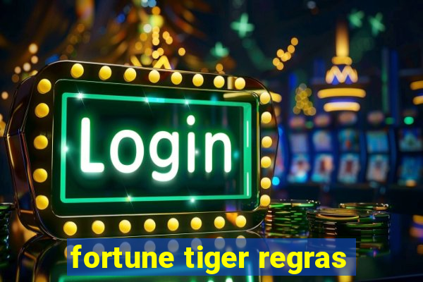 fortune tiger regras