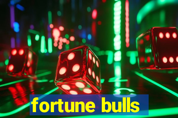 fortune bulls