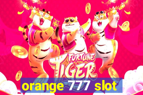 orange 777 slot