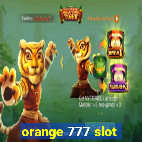 orange 777 slot