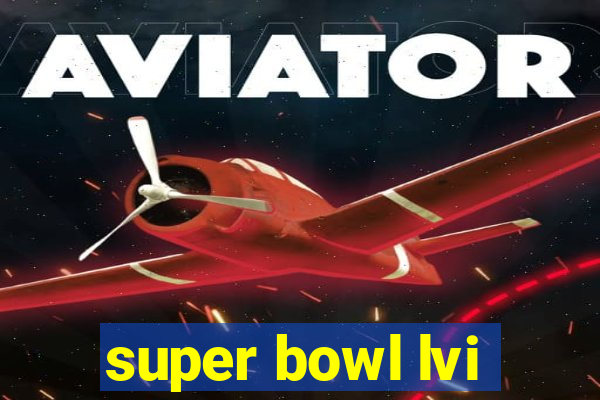 super bowl lvi