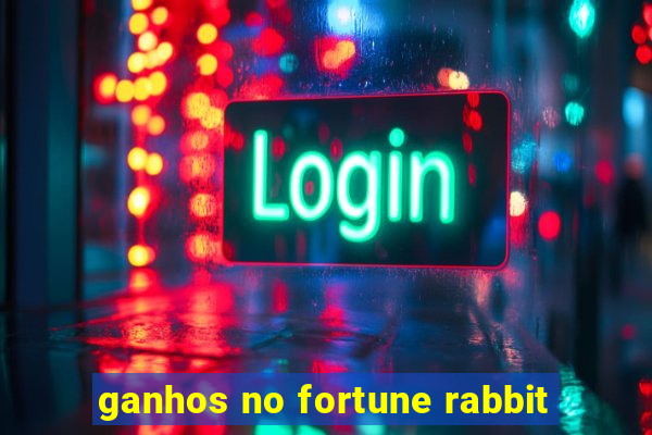 ganhos no fortune rabbit