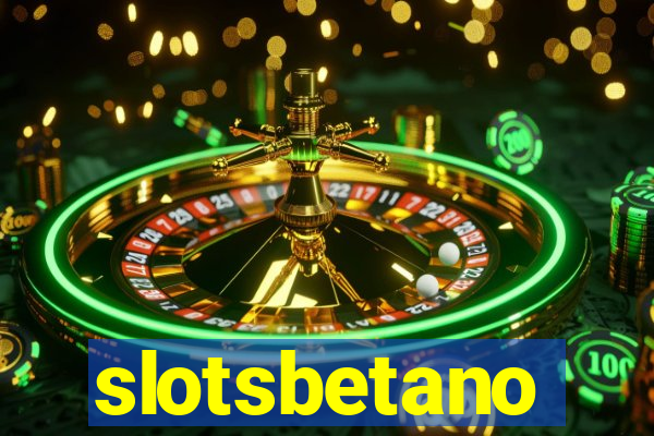 slotsbetano