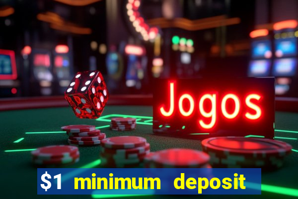 $1 minimum deposit casino nz 2021