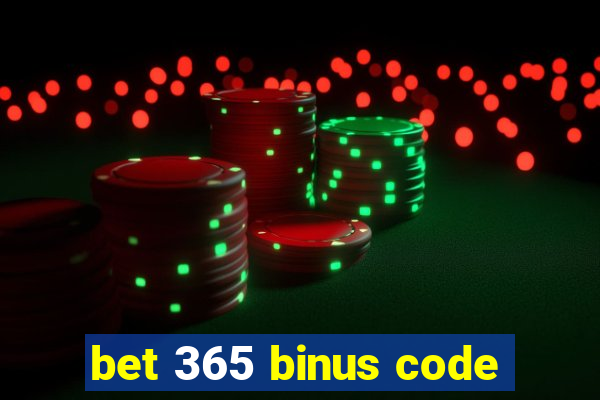 bet 365 binus code