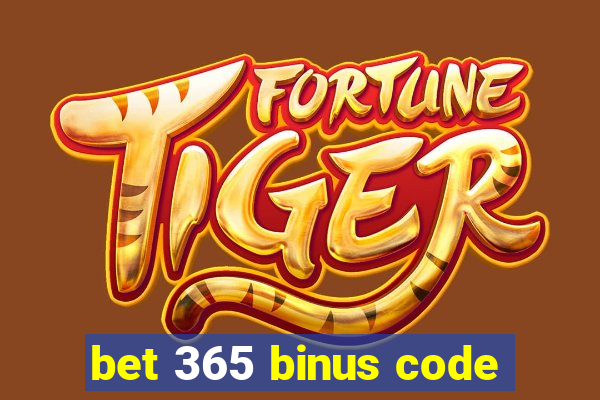 bet 365 binus code