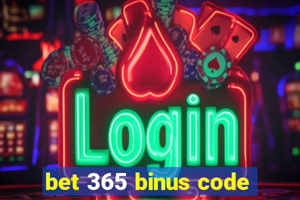 bet 365 binus code