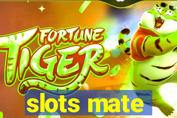 slots mate