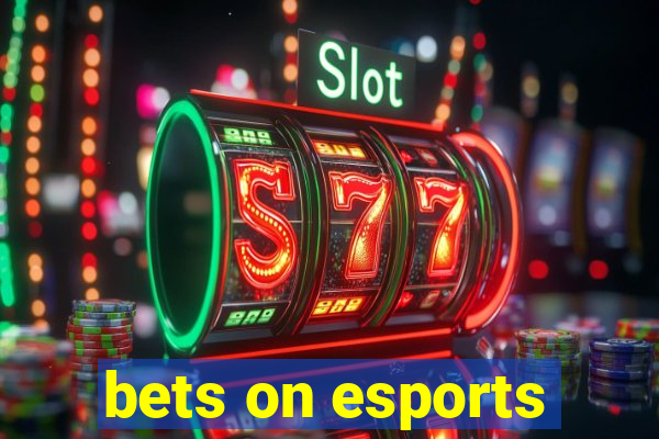 bets on esports